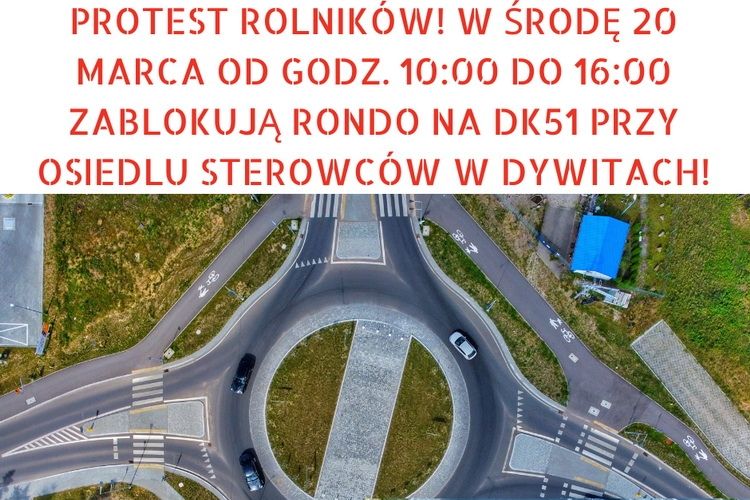 Kolejna odsłona rolniczego protestu. Będą utrudnienia w ruchu w Dywitach