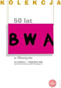Kolekcja własna z okazji jubileuszu 50-lecia BWA