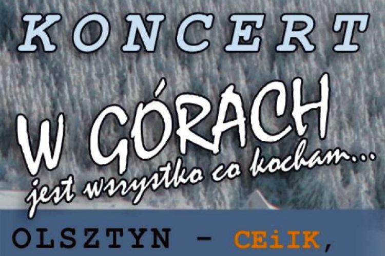 Koncert „W górach jest wszystko co kocham…”