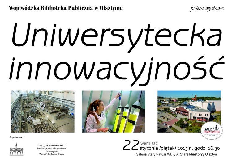 WBP i Klub „Ziemia Warmińska” zapraszają  na  wystawę „Uniwersytecka innowacyjność”