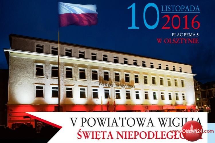 Dzisiaj Powiatowa Wigilia Święta Niepodległości