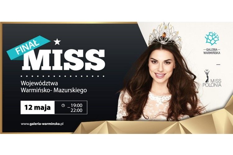 Galeria Warmińska zaprasza na regionalny finał Miss Polonia