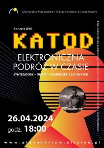 KATOD – Elektroniczna podróż w czasie już jutro w planetarium