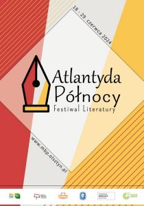 Festiwal Literatury „Atlantyda Północy III” rusza we wtorek