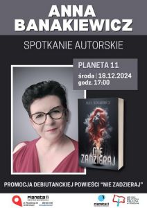 Spotkanie autorskie z Anną Banakiewicz odbędzie  się w środę w Planecie 11 