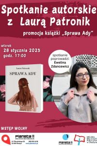 Spotkanie autorskie z Laurą Patronik i „Sprawą Ady” już we wtorek w Planecie 11
