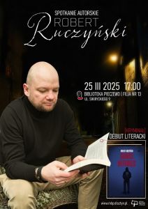 MBP zaprasza na spotkanie autorskie z Robertem 
 Ruczyńskim w Bibliotece Pieczewo