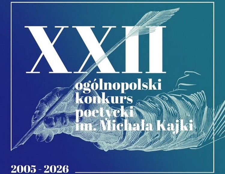 Nabór do XXII Ogólnopolskiego Konkursu Poetyckiego im. Michała Kajki zakończony