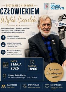 Spotkanie z ciekawym człowiekiem. Gościem będzie Wojciech Ciesielski