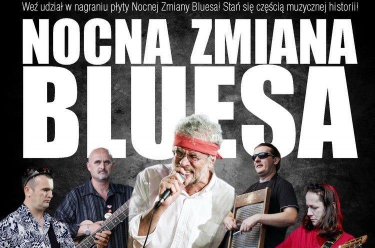 Nocna Zmiana Bluesa zagra jutro szczególny koncert