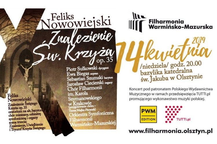 Monumentalne oratorium Feliksa Nowowiejskiego będzie zaprezentowane w bazylice konkatedralnej św. Jakuba