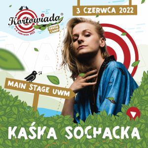 Kaśka Sochacka wystąpi na głównej scenie podczas Kortowiady 2022