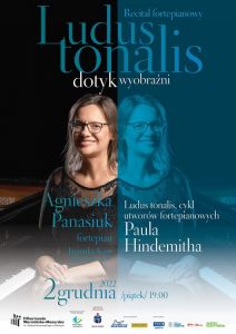 Recital fortepianowy „Ludus tonalis, dotyk wyobraźni” w wykonaniu Agnieszki Panasiuk w piątek w filharmonii