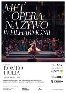 Wielka miłość muzycznie. „Romeo i Julia” Gounoda w czwartkowy wieczór z Met w filharmonii 
