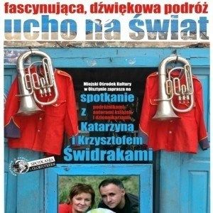 MOK zaprasza na dźwiękową podróż z „Uchem na świat”