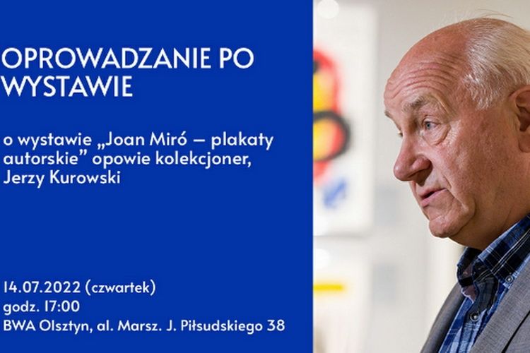 O wystawie „Joan Miró – plakaty autorskie” z Jerzym Kurowskim jutro w BWA 