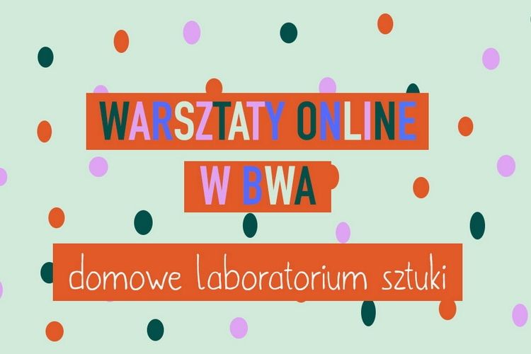 BWA Galeria Sztuki w Olsztynie zaprasza do „Domowego laboratorium sztuki”
