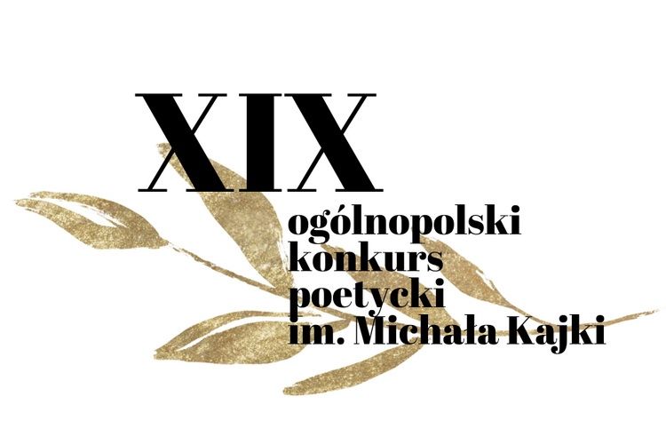 Startuje XIX Ogólnopolski Konkurs im. Michała Kajki