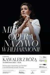 Kolejne spotkanie z Met już w sobotę w filharmonii