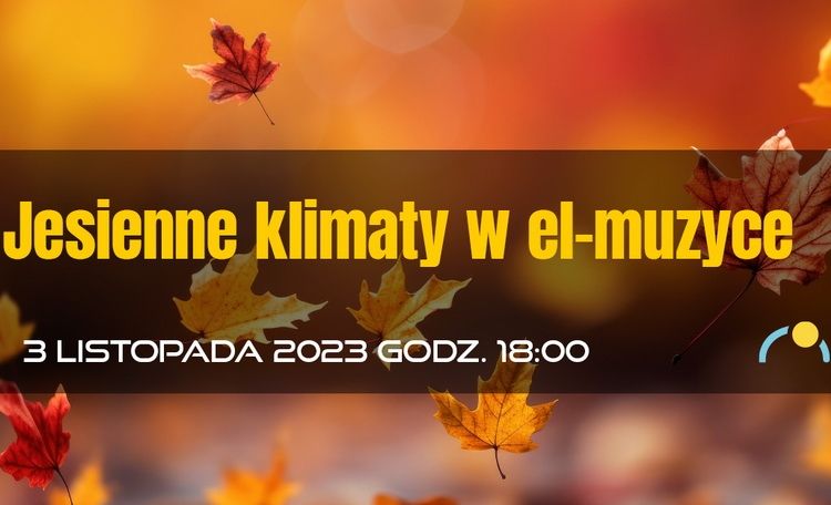 O jesiennych klimatach w muzyce elektronicznej w planetarium jutro z Leszkiem Błaszkiewiczem