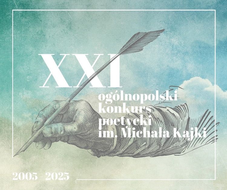 Poznaliśmy laureatów XXI Ogólnopolskiego Konkursu Poetyckiego im. Michała Kajki