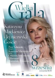 „Wielka Gala – Katarzyna Mackiewicz i Jej niezwykli Goście” wystąpią w czwartek w filharmonii