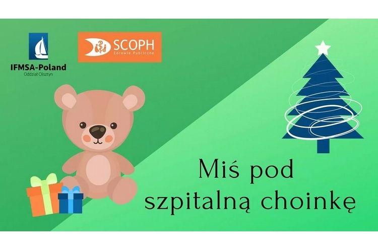 Studenci medycyny olsztyńskiego oddziału IFMSA-Poland zapraszają do udziału w akcji „Miś pod szpitalną choinkę”