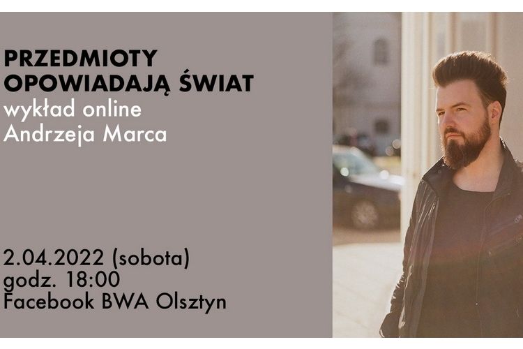 BWA zaprasza na wykład online Andrzeja Marca